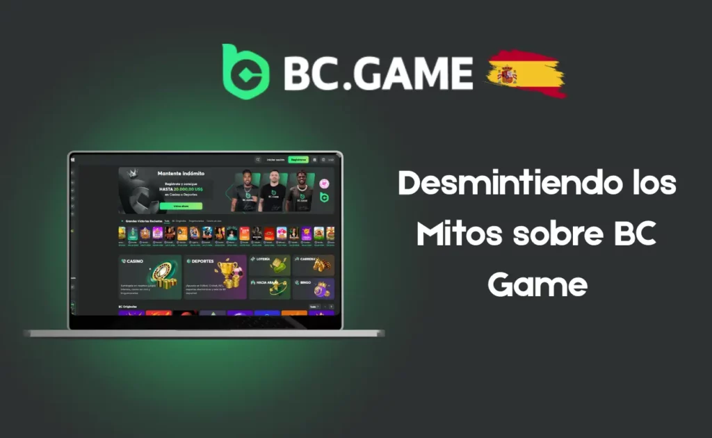Desmintiendo los Mitos sobre BC Game